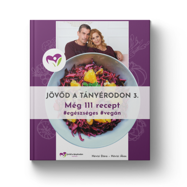 Hévízi Ákos – Hévízi Dóra Jövőd a tányérodon 3. receptkönyv