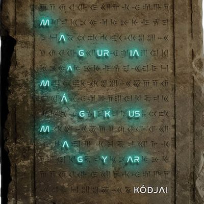 MAGURIA MÁGIKUS MAGYAR KÓDJAI